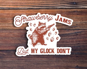 Strawberry Jams But My Glock Don't Sticker, Funny Sticker, Meme Sticker, Water Bottle Sticker, Car Sticker, Waterproof Sticker