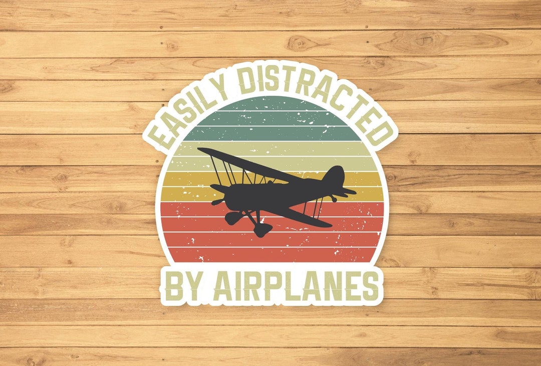 Easily Distracted by Airplanes Vinyl Sticker, Vinyl Decal Sticker for