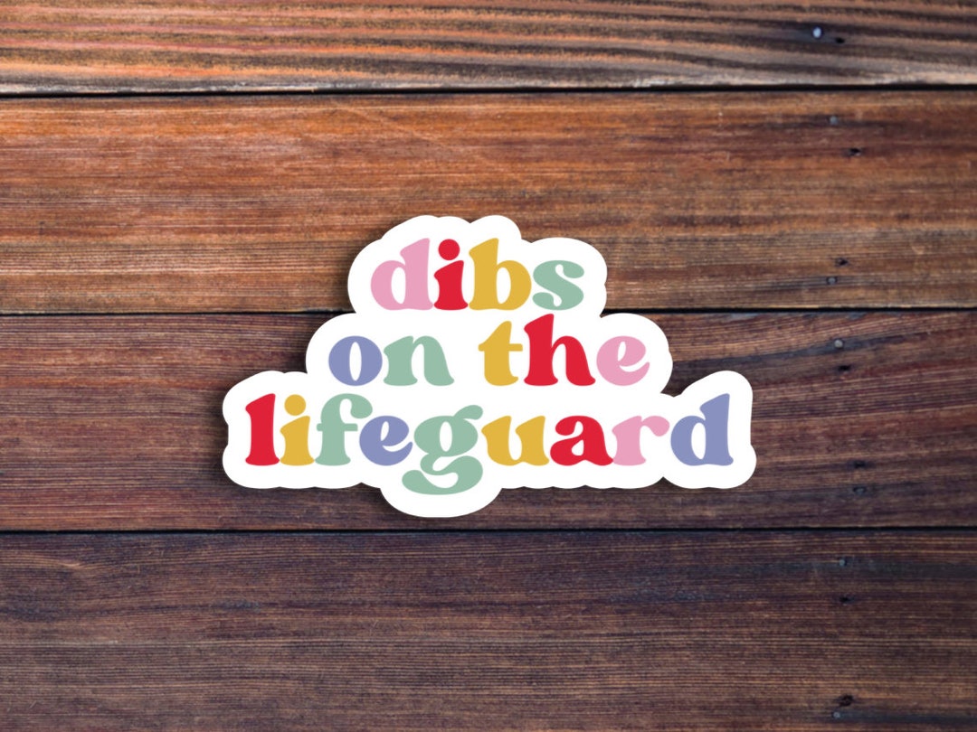 Dibs on the Lifeguard Sticker, Lifeguard Girlfriend Sticker, Lifeguard Sticker, Lifeguard Gift
