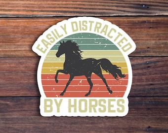 Easily Distracted By Horses sticker, vinyl decal sticker for laptops, cars, water bottle, hydroflask, toolbox, funny sticker, free shipping