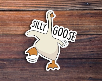 Silly Goose Sticker, Funny Sticker, Goose Sticker, Funny Meme Decal For Water Bottles, Cars, Laptops, Tumblers, Hydroflaks