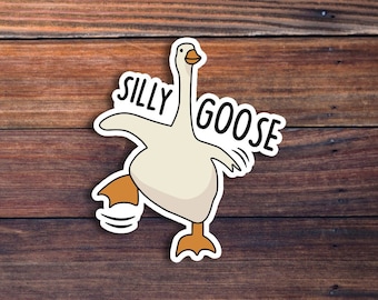 Silly Goose Sticker, Funny Sticker, Goose Sticker, Funny Meme Decal For Water Bottles, Cars, Laptops, Tumblers, Hydroflaks