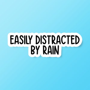 Easily Distracted By Rain Sticker, Rain Sticker, Weather Sticker, Tropical Rain Stickers,Rain Themed Gift,Rainy Day Lovers,Rain Lover Gift