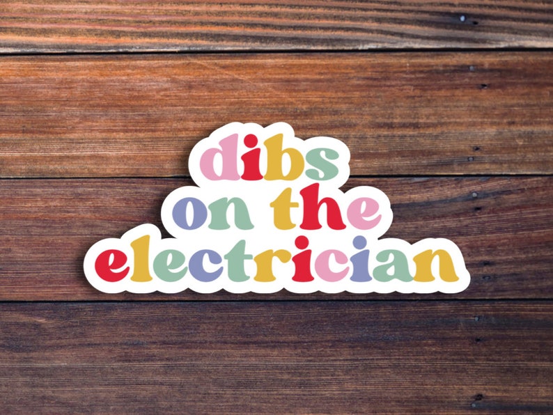 Electrician Sticker, Dibs on the Electrician Gifts, Electrician Wife Sticker, Gift for Electrician Girlfriend, Electrical Engineer Decal image 1