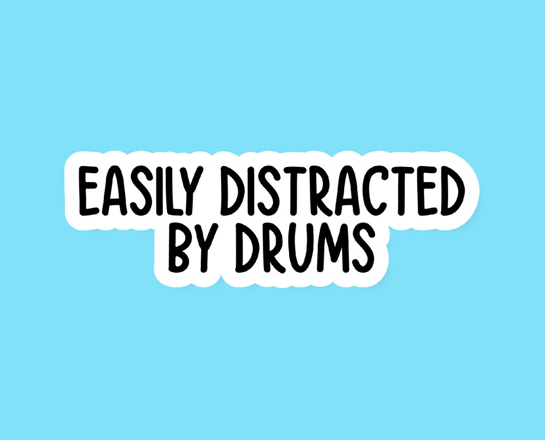 Easily Distracted by Drums Sticker, Drum Stickers, Drummer Gift, Drums