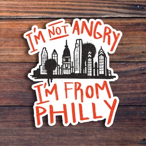 I&#39;m From Philly Funny Sticker, Philadelphia vinyl sticker, Pennsylvania, Philadelphia Skyline Sticker, Philly Skyline Decal, Waterproof