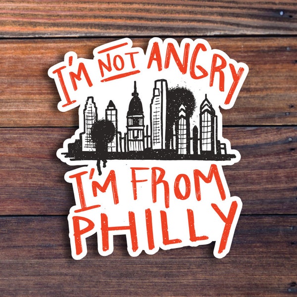 I'm From Philly Funny Sticker, Philadelphia vinyl sticker, Pennsylvania, Philadelphia Skyline Sticker, Philly Skyline Decal, Waterproof