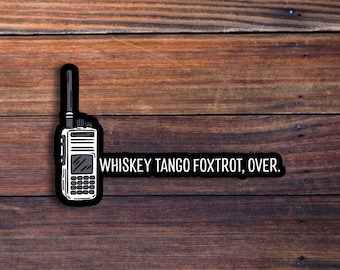 Whiskey Tango Foxtrot Sticker, Funny Military Lingo Sticker, WTF Sticker, Army Sticker, Car Stickers, Laptop Stickers, Waterproof Sticker