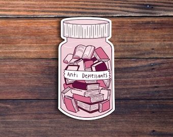Anti Depressants Book Vinyl Sticker, laptop sticker, water bottle sticker, kindle sticker, kindle lover, books sticker, bookish sticker