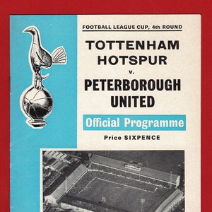 May include: A vintage program for a football match between Tottenham Hotspur and Peterborough United. The program cover features a black and white aerial view of a stadium, the Tottenham Hotspur crest, and the text "Football League Cup, 4th Round", "Tottenham Hotspur", "v. Peterborough United", "Official Programme", "Price SIXPENCE", "Season 1968-69", "Vol. 61 No. 18", "Wednesday, 16th Oct., 1968", and "KICK-OFF 7.30 p.m."
