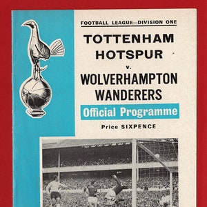 May include: A vintage football program cover featuring the Tottenham Hotspur vs. Wolverhampton Wanderers match. The cover has a blue and white color scheme with the team names and "Official Programme" text. Includes a black and white photo of a soccer game.