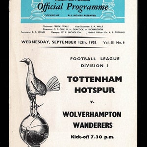 May include: A black and white program for a Tottenham Hotspur football match against Wolverhampton Wanderers. The program cover features a black and white illustration of a rooster standing on a soccer ball. The text on the cover reads "Tottenham Hotspur Football and Athletic Company Limited" and "Official Programme". The date of the match is Wednesday, September 12th, 1962.