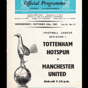 May include: A black and white program for a Tottenham Hotspur vs. Manchester United football match. The program features a rooster standing on a soccer ball. The text on the program reads "Tottenham Hotspur" and "Manchester United". The date of the match is October 24th, 1962.