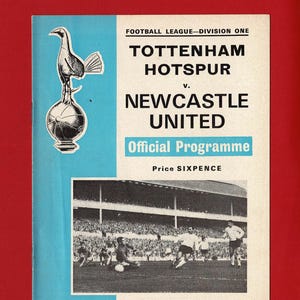 May include: Vintage Tottenham Hotspur vs. Newcastle United football program from 1969. The cover features a Spurs logo and the text "Official Programme." The date is Saturday, October 18th, 1969. The price is sixpence.