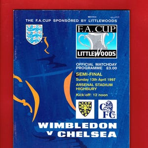 1997 F.A. CUP Halbfertiges Fußballprogramm & TICKET - Wimbledon F.C. gegenlos - April 1997 - Fußballspiel - Fußball Fan Geschenk (RJ12)