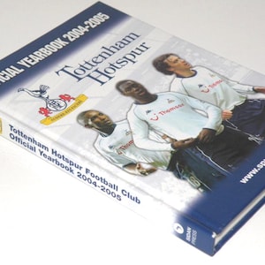 SPURS 2004-2005 HANDBOOK - Tottenham Hotspur Football Club - Official Spurs Publication - Genuine Spurs Collectable. Soccer Fan Gift (VV01)