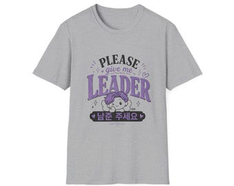 Please Give Me Leader T-Shirt