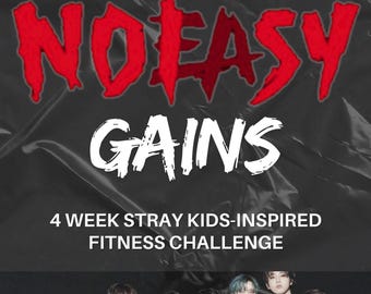 No Easy Gains - 4-Week Stray Kids-Inspired Fitness Challenge