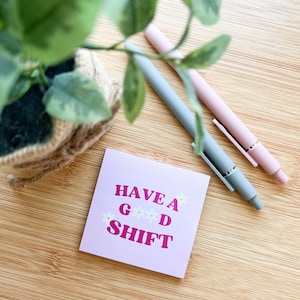 Have A Good Shift Sticky Notes, Nurse Notepad, Nurse Notes, Nurse Note Sheets, Sticky Notes for Work, Nurse Gifts, Med Merch, School Nurse