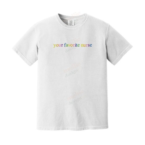 Camisa de ENFERMERA bordada, camisa de enfermera, enfermera, tu enfermera favorita, Semana de las Enfermeras, camisa de enfermera, enfermera pediátrica, regalo para enfermeras, regalo de enfermera, camiseta de enfermera