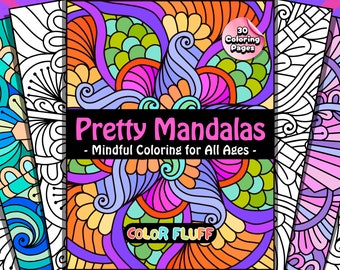 30 Pretty Floral Mandalas Coloring Pages | Digital and Printable for Adults and Kids | Fun Calming Flower Patterns Stress Relief Color Fluff