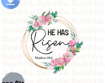 He has Risen Png, Easter sublimation, Jesus designs download, Christ is the reason for the season screen print transfers ready for press