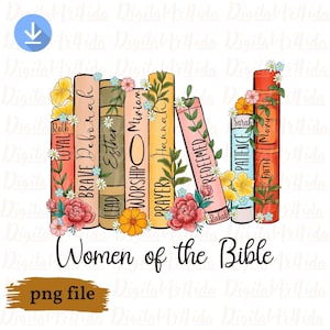 Women of the Bible png, Retro Christian sublimation, Faith png screen print transfer ready, Floral Jesus designs downloads, Bible verse png