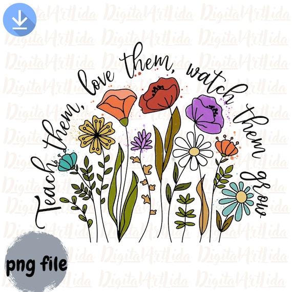 Retro Teacher png designs download, Teach Them Love Them Watch Them Grow png, Teacher Appreciation screen print transfers, Teacher Life png