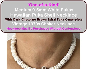 Hawaiian Puka Shell Necklace, One-of-a-Kind with Dark Brown-Spiral-Puka-Shell Centerpiece & 9.5mm Medium Size White Pukas Vintage 70s