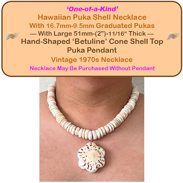 Hawaiian Puka Shell Necklace with Unique Hand-Shaped “Betuline Cone Shell” ‘Top’ Puka Pendant Vintage 70s