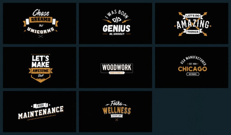Pu&ograve; includere: Nove diversi design di logo in stile vintage con testo bianco su sfondo nero. I loghi presentano frasi motivazionali come "Chase Dreams Not Unicorns", "Let's Make Awesome" e "I Was Born A Genius".