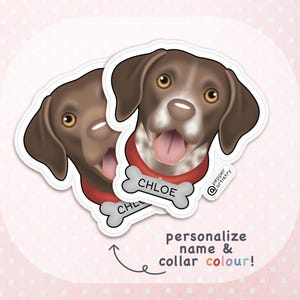 May include: Two stickers of a brown and white dog with a red collar and a bone-shaped tag that says "CHLOE". The stickers have the text "personalize name & collar colour!" on a pink background.