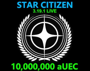Star Citizen 10,000,000 aUEC (alpha UEC) for 3.19.1 Live Express Delivery