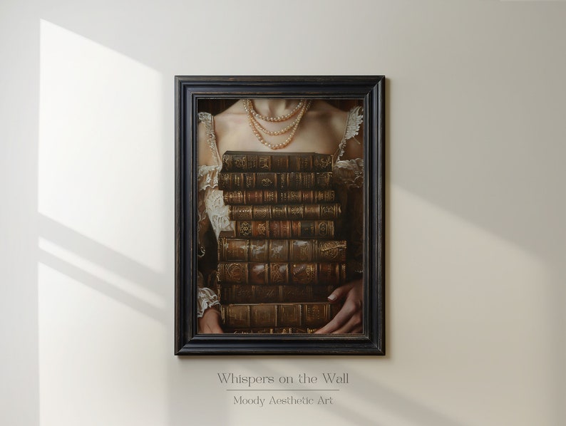 May include: A framed painting of a woman wearing a pearl necklace, holding a stack of antique books in front of her chest. The painting is titled "Whispers on the Wall" and is described as "Moody Aesthetic Art".