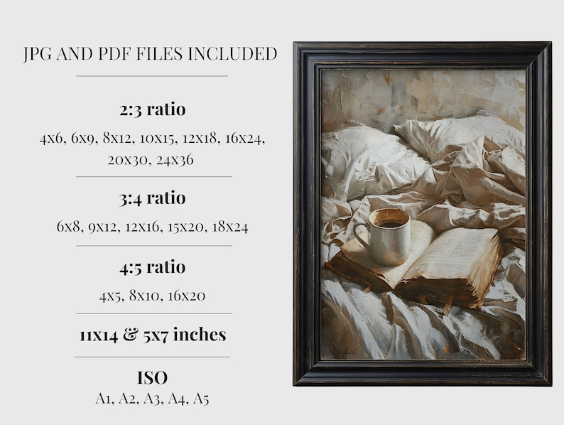 May include: A painting of a book and a cup of coffee on a bed with white sheets. The painting is in a black frame. The text below the painting lists different sizes and ratios for the print, including 11x14 and 5x7 inches. The text also lists ISO sizes, including A1, A2, A3, A4, and A5.