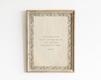 Impresión personalizada con cita cottagecore, arte mural de máquina de escribir vintage con un toque melancólico, decoración floral, regalo físico personalizado, decoración de Dark Academia.
