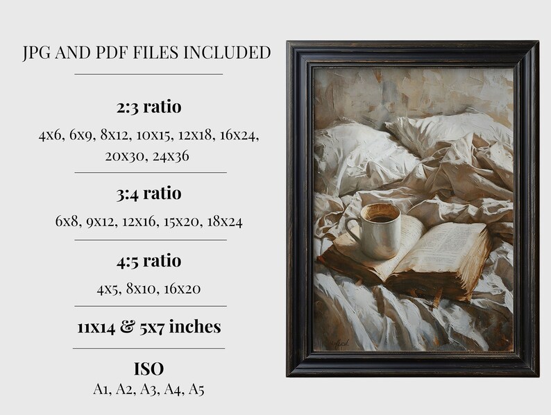 Peut inclure: Une peinture repr&eacute;sentant un livre, une tasse de caf&eacute; et une couverture blanche sur un lit. La peinture est dans un cadre noir. Le texte sur l'image est le suivant : "JPG AND PDF FILES INCLUDED 2:3 ratio 4x6, 6x9, 8x12, 10X15, 12X18, 16x24, 20X30, 24X36 3:4 ratio 6x8, 9X12, 12X16, 15X20, 18X24 4:5 ratio 4X5, 8X10, 16X20 11X14 & 5x7 inches ISO A1, A2, A3, A4, A5"