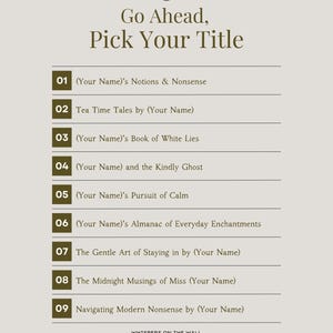 May include: A list of nine book titles with numbers 1 through 9. The titles are suggestions for book titles and include the phrase "(Your Name)" in each title.