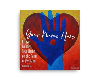 I Have Written Your Name - Personalized Print on Canvas – 12″x12″ FREE SHIPPING