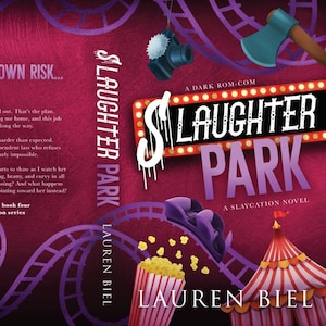 May include: Book cover for "Slaughter Park," a dark rom-com novel. The cover features a roller coaster, popcorn, and a circus tent against a burgundy background. Text includes the title, author's name, and a tagline.