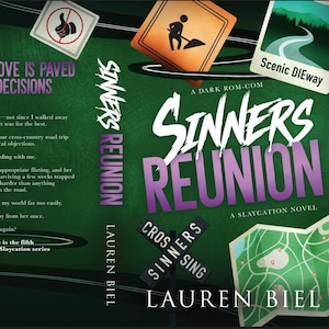 May include: A book cover titled Sinners Reunion by Lauren Biel with a dark green background. The cover features road-themed graphics including a stop sign, a road work sign, a map, and a scenic route sign. The text includes a synopsis and title.