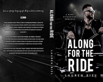 May include: Book cover for "Along for the Ride" by Lauren Biel. The cover features a man in sunglasses leaning on a car, with the title in large white letters. The background is a dark road.