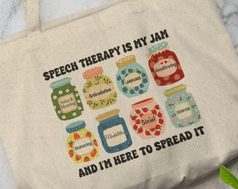 Speech Therapy Is My Jam Speech Therapy Tote Bag Speech Language Pathologist SLP Bag Appreciation Gift Speech Therapist SLPA Gift Cotton Bag