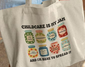 Childcare Teacher Tote Bag Gift for Childcare Workers Child Care Provider Staff, Childcare Is My Jam, Cute Daycare Teacher Appreciation Gift