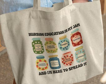 Nursing Education is My Jam Tote Bag Gift for Nurse Educator Instructor Preceptor Clinical School of Nursing Staff Public Healthcare Trainer