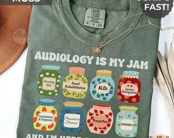 Audiologist Shirt Audiology is My Jam Gift for Assistant, Audiology Specialist AUD ENT Student Grad, Hearing & Speech Therapist, Ear Doctor