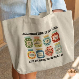 Acupuncture is My Jam Tote Bag, Acupuncturist Gift Fertility Cupping Therapy Chinese Medicine Vital Energy Holistic Counselor Practitioner