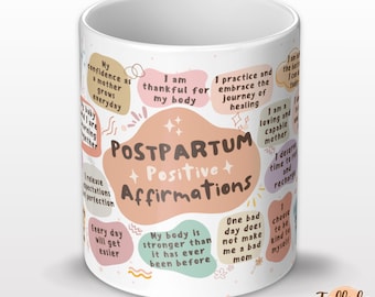 Postpartum Affirmation Coffee Mug: New Mom Gift, Positive Quote