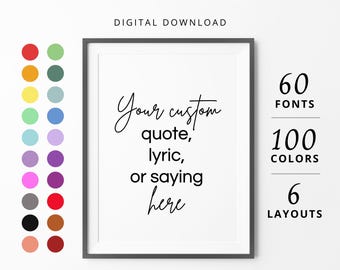 Custom Quote Print: Personalized Text Poster (Digital Download)