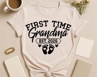 First Time Grandma Est 2026 Png Svg, Grandma Est.2026, New Grandma Pregnancy Announcement, Pregnancy Reveal 2026, Baby Annoucement 2026